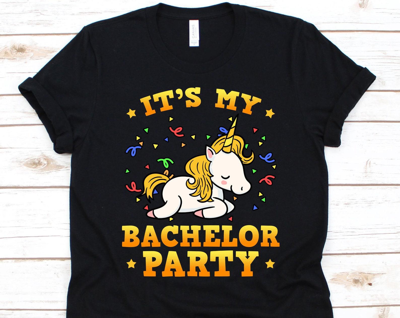 It s My Bachelor Party, Unicorn Shirt, Bachelor Party Shirt, Bachelor Party, Bachelor Party Gift, Stag Night, Marriage Gift 4XL