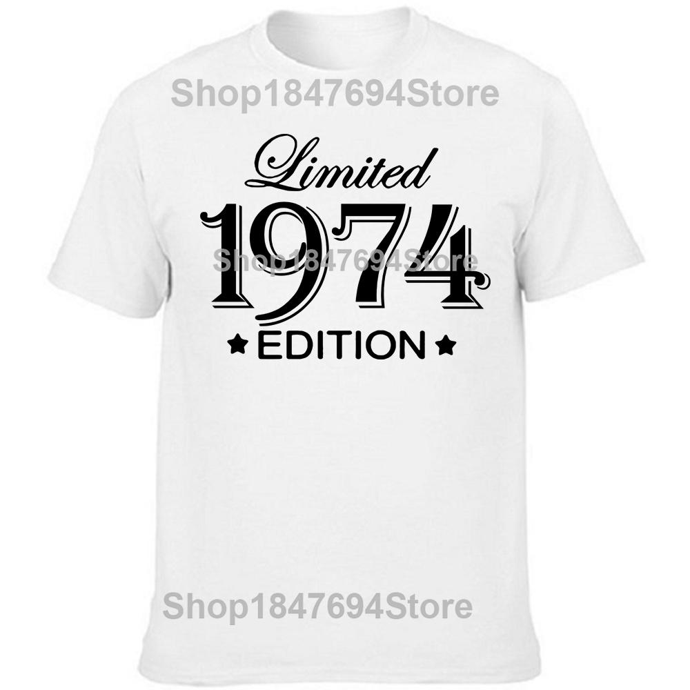 Funny 51 Year Old Gifts Vintage 1974 Limited Edition Birthday T Shirts Graphic Cotton Streetwear Short Sleeve T-shirt
