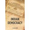 Indian Democracy Jawaharlal Nehru, A Great Democrat, Wrote About The