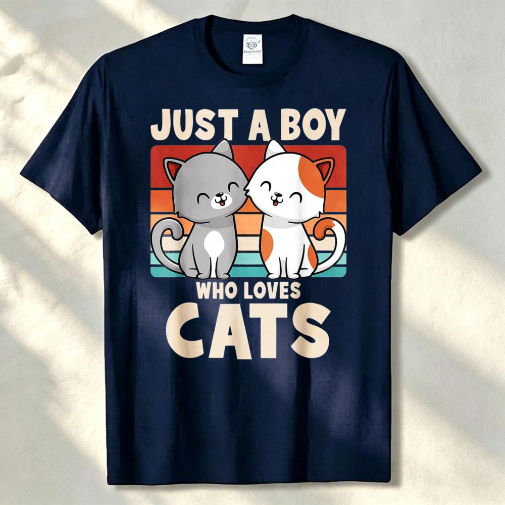 Just A Boy Who Loves Cats Funny Cat Lover Kitten Unisex Tshirt Graphic T Shirts Harajuku Streetwear Casual High Quality Cotton