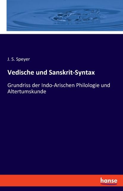 Kniha Vedische Und Sanskrit-Syntax : Grundriss Der Indo-Arischen Philologie Und Altertumskunde