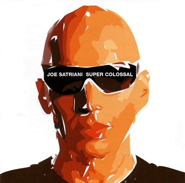 

CD JOE SATRIANI - Super Colossal 82876767552 Epic 2006 US Rock Used