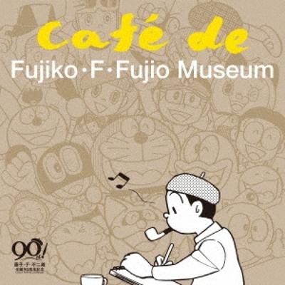 Imai Ryotaro Fujiko F. Fujio 90th Anniversary Cafe De Fujiko F. Fujio Museum  Cafe De Fujiko F. Fujio Museum  [cd+ Booklet]  First Limited Edition 