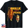 Peace Walking Monks and Aloka Dog Walk for Peace Men Women T-Shirt
