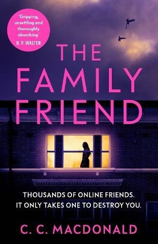 The Family Friend by C. C. MacDonald Paperback Book 9781529111378
