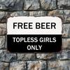 Vintage Metal Sign Free Beer for Topless Girls Only  Humorous Wall Decor for Garage Club Home Bar Cafe for Man Cave  Iro