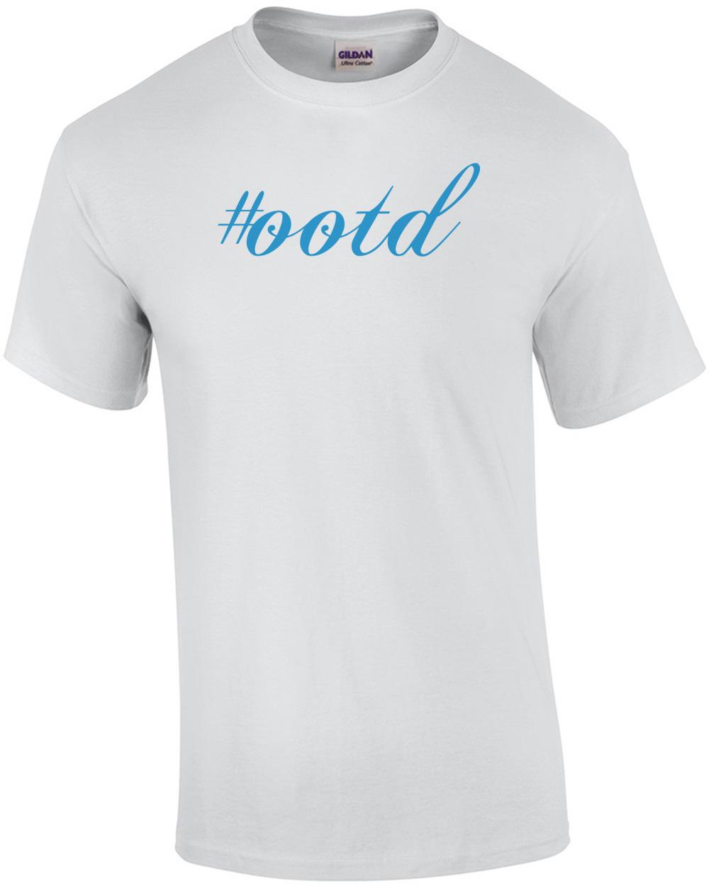 #ootd funny  Shirt Unisex T-Shirt M