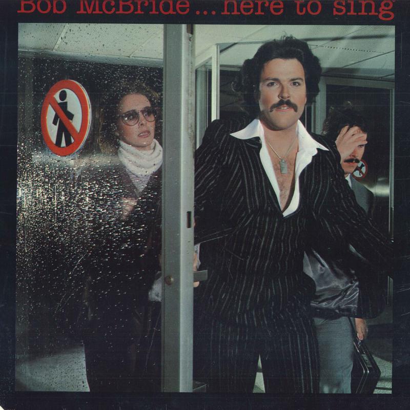 

LP Record BOB MCBRIDE - Here To Sing MCA2318 MCA Records 1978 US Rock