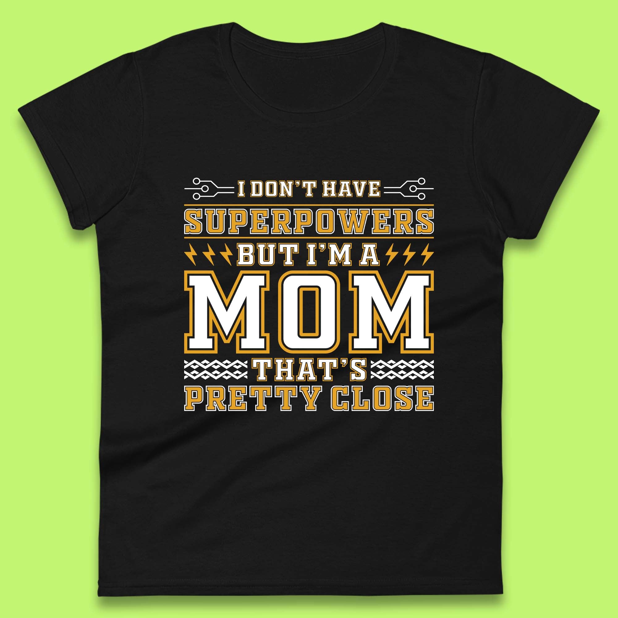 Superpowers Mom Womens T-Shirt Mens Tops Tees Unisex XL