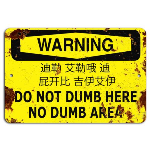

Caution No Dumb Area Rustic Yellow Warning SignAluminum 20x30cm（7.8x11.8inch）