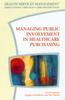 The Managing Public Involvement In Health Care Purchasing Book