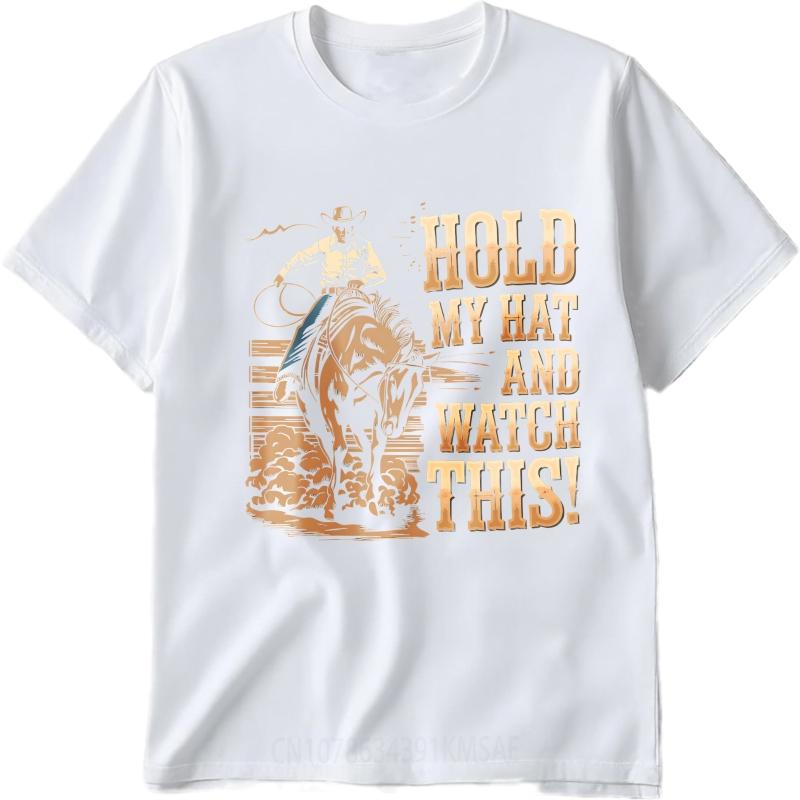 Breathable Women Oneck t shirt Brand Cowboy Riding Bucking Horse Hold My Hat And Watch This Cool Unisex Teeshirt fashion tshirt