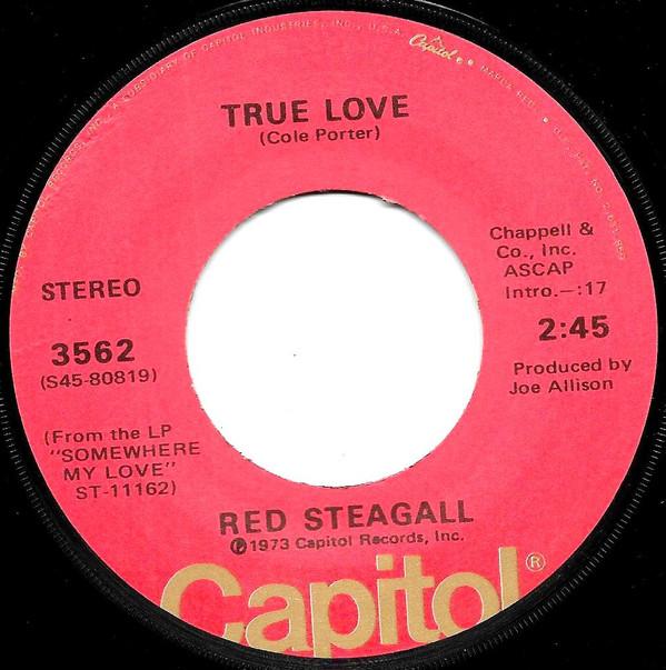 

7inch Record RED STEAGALL True Love 3562 CAPITOL RECORD 1973 US CountryFolk Used