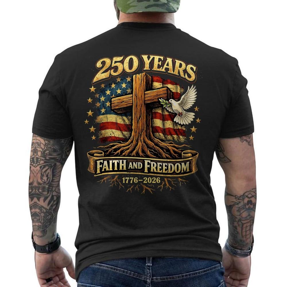 

250 Years American Flag 250th Anniversary One Nation Under GOD Patriotic ON BACK Unisex T-Shirt XL