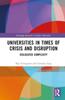 The Universities In Times of Crisis and Disruption : Dislocated Complexity Book