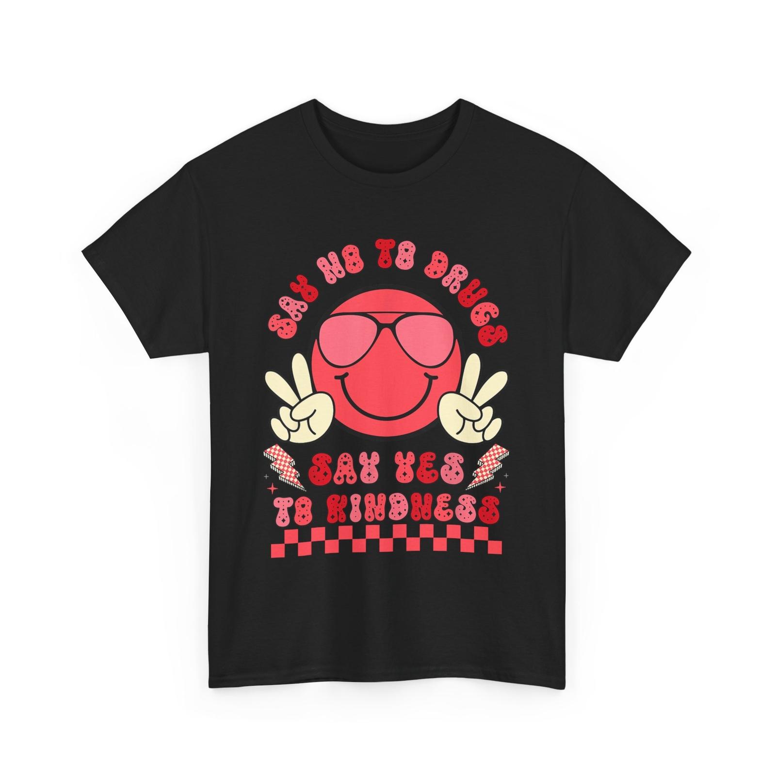 Say Not Drug-Free Say Yes To Kindness Red Ribbon Week Retro T-Shirt XXXXL