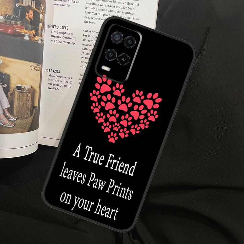 Dog Friends Cat Pet Paws For Oppo A80 A60 A40 A94 A54 A98 A78 A18 A38 A58 A16 A76 A96 A17 A77 A74 A57S A15 Phone Case