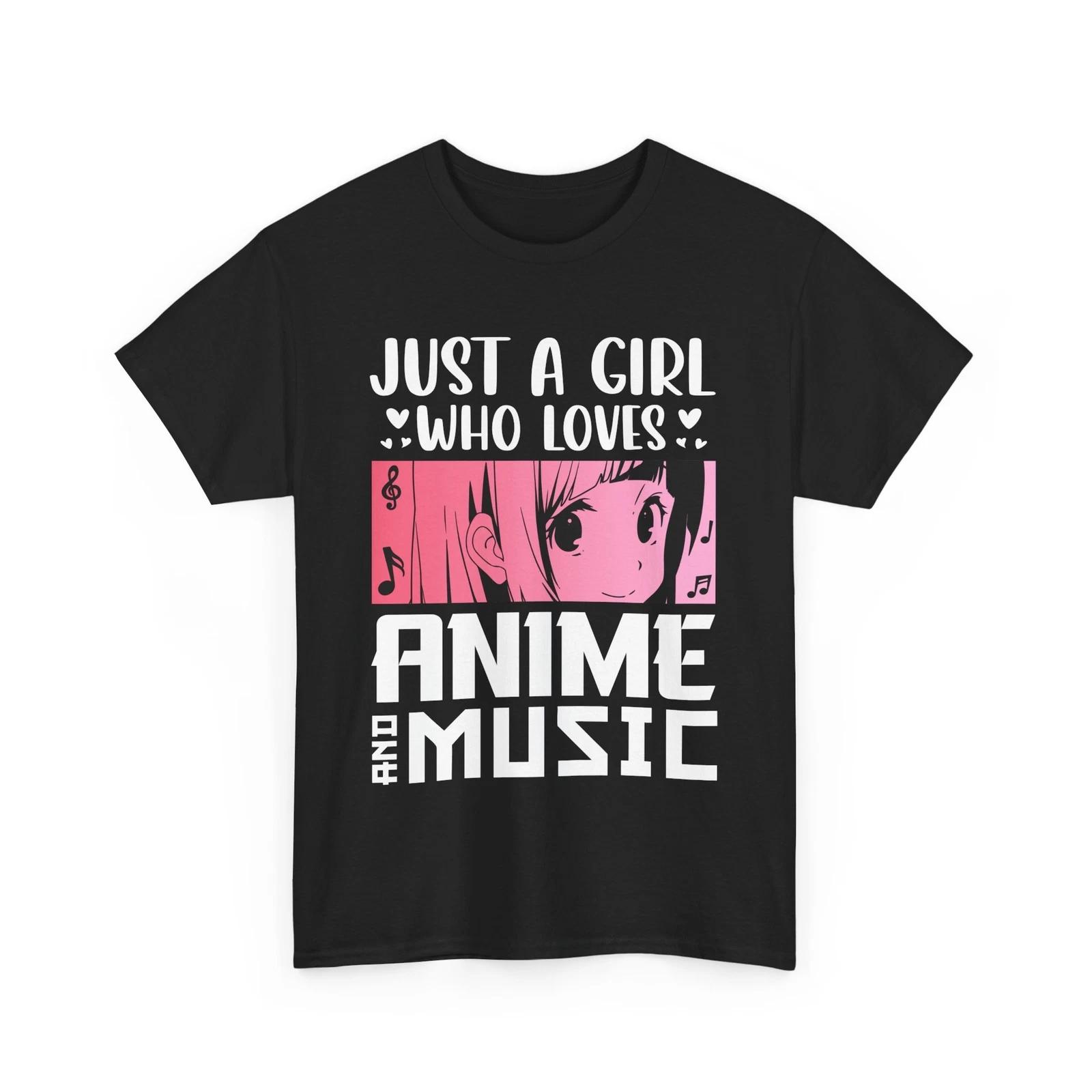 Just a Girl who loves Anime Shirt | Anime Inspired Graphic Shirt | Otaku Wear S