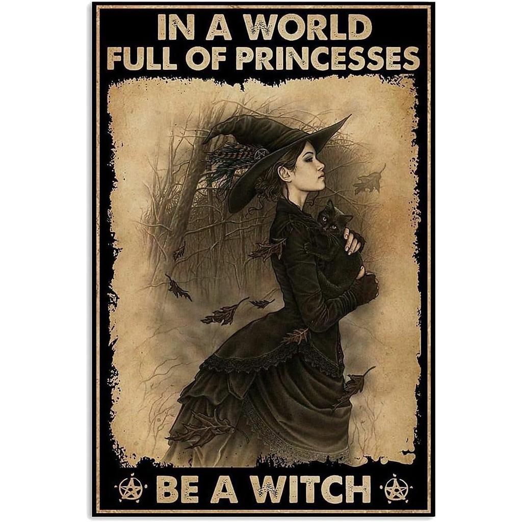 In A World Full of Princesses Be A Witch Happy Halloween Metal Tin signs Indoor & Outdoor Home Bar Coffee Wall Decor Posters