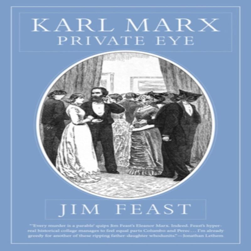 Karl Marx Private Eye by Jim Feast Paperback Book 9781629639932