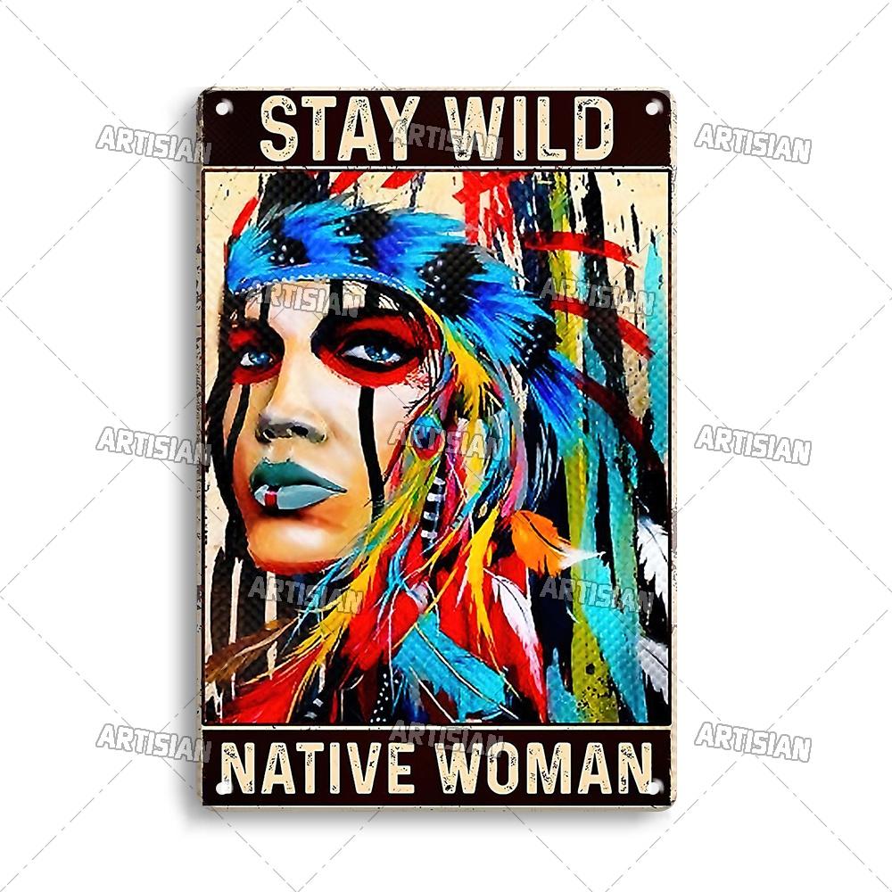 Artisian Native Girl Metal Sign Native American Tin Poster INDIAN Decorative Plate Wall Decor Garage Bar Pub Club Hotel Cafe