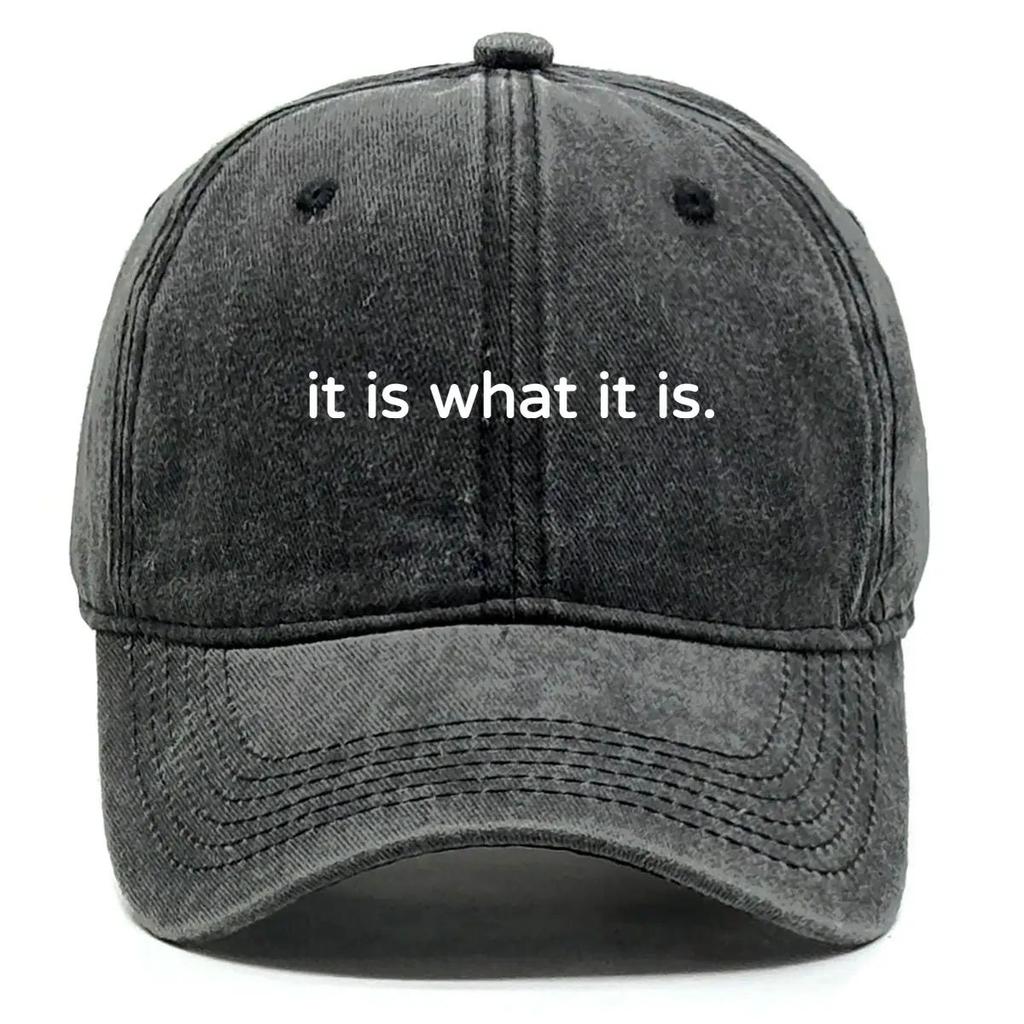 Baseball Cap with "it Is What It Is." Print Adjustable Snapback Baseball Cap Slouchy Trendy Hip Hop Leisure Sun Hat