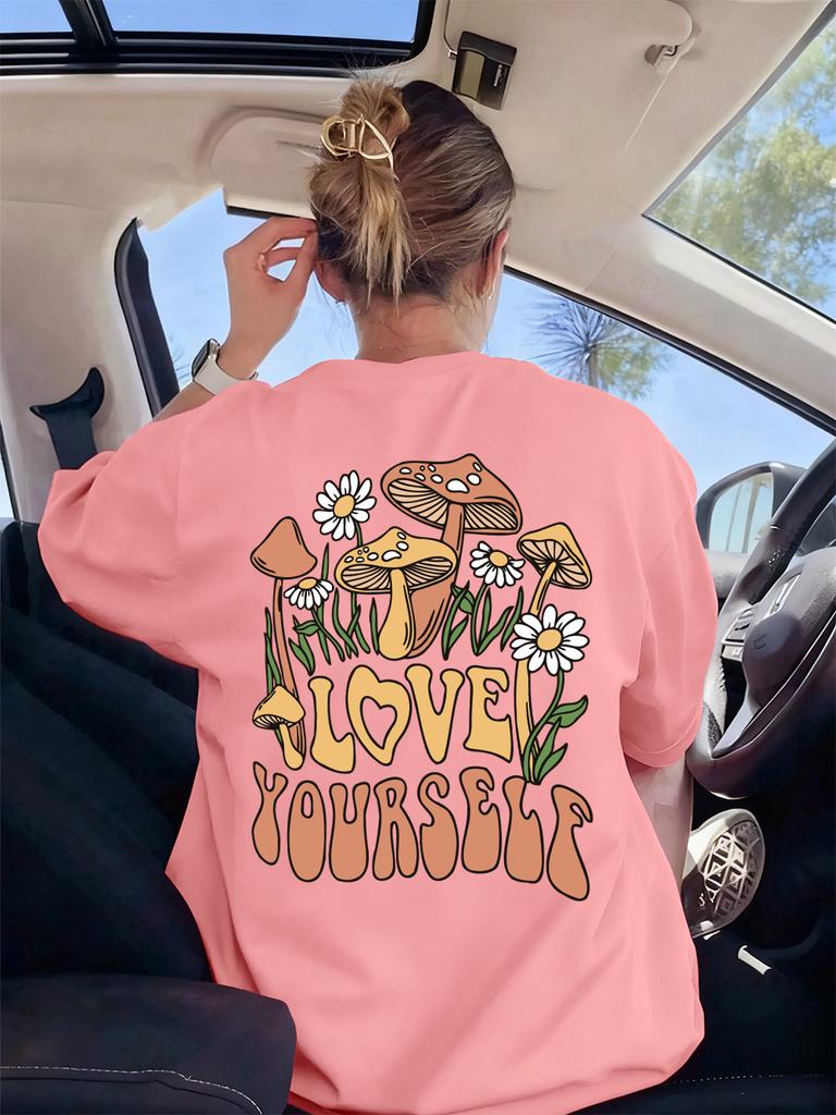 Love Yourself Mushrooms Flowers Prints TShirts Womens Summer Soft T Shirts Loose ONeck Tops Casual AllMatch Woman Clothes