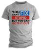 Trump 2024 Shirts You Can't Fix Stupid Political Trump Rally Funny Biden Shirts