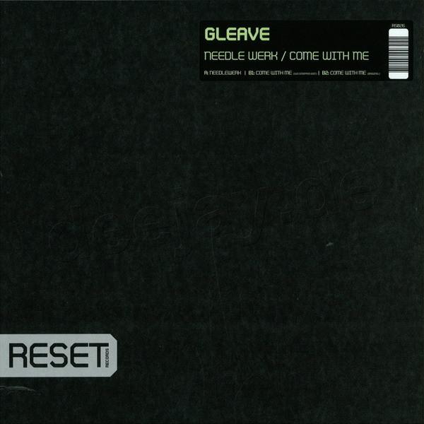 

12inch Record GLEAVE DOBBIN Needle Werk Come With Me RS026 Reset Records 2007 Netherland Dance Electronica Used