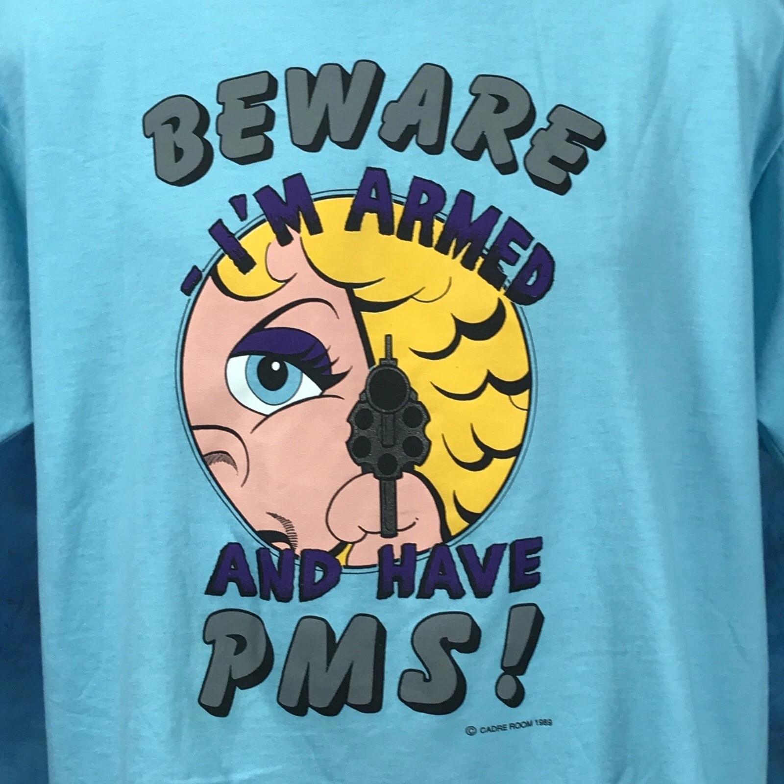 

vintage 80s BEWARE I’M ARMED AND HAVE PMS CARTOON T-Shirt L/XL gun single stitch S