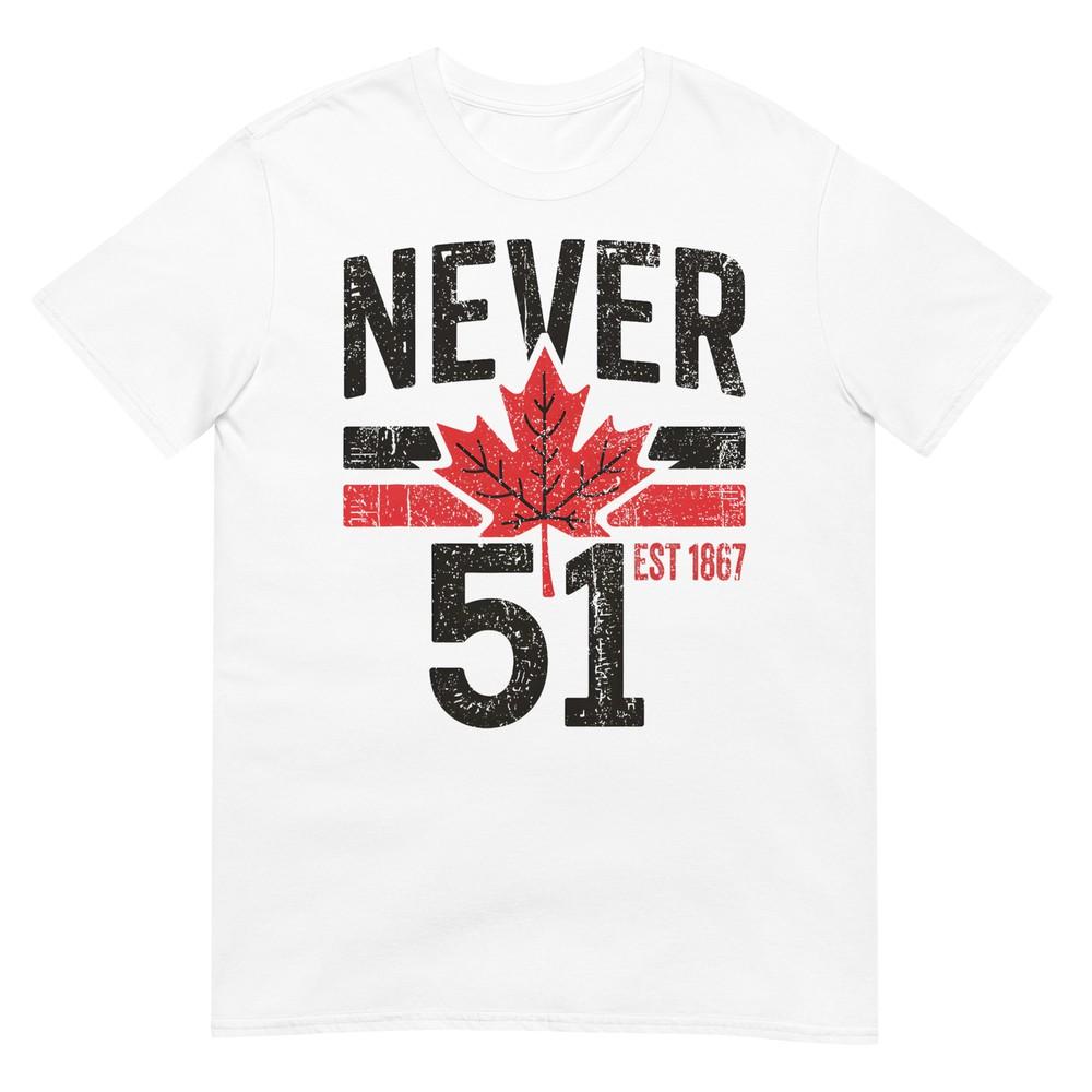 

NEVER 51 Canada is Not For Sale EST. 1867 Proud Canadian T-Shirt L