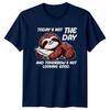 Lazy Sloth Todays Not The Day Funny Animal Pun Graphic TShirt