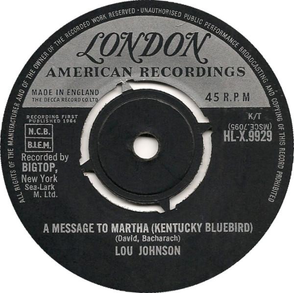 

7inch Record LOU JOHNSON - A Message To Martha (Kentucky Blueb HLX9929 London Records 1964 UK Soul/Funk Used