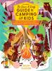 كتاب The Down and Dirty Guide To Camping with Kids : How To Plan Memorable Family Adventures and Connect Kids To Nature