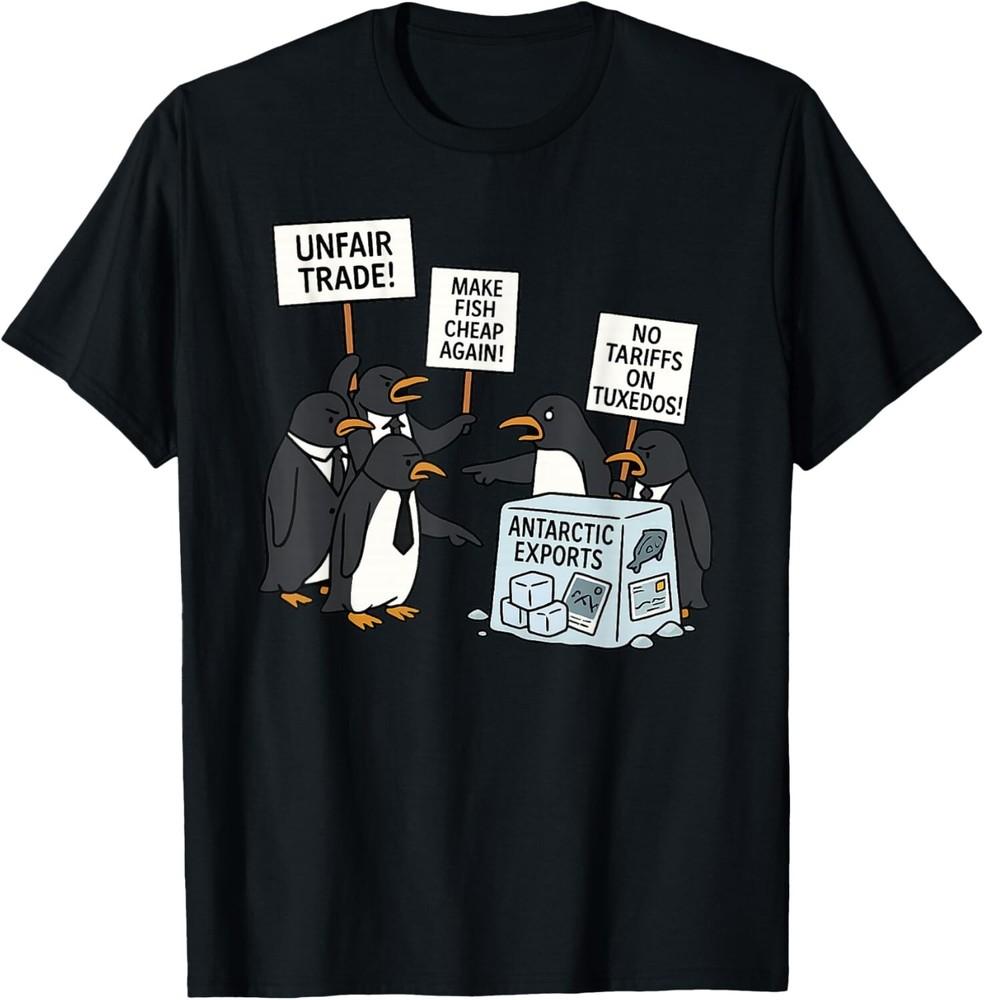 Penguins Protest Against Tariffs Funny Penguin Tariff T-Shirt unisex T-Shirt Unisex T-Shirt XL