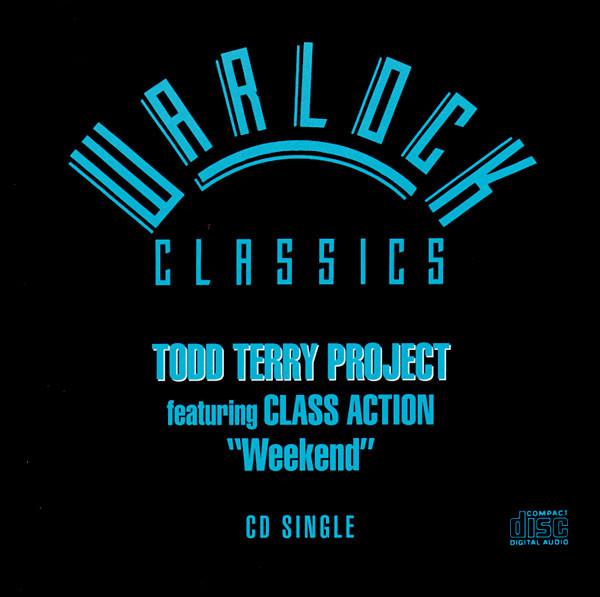 

CD TODD TERRY PROJECT, CLASS ACTION - Weekend WARCD808 Warlock Records 1998 США Танцевальная и Электронная Музыка Б/У