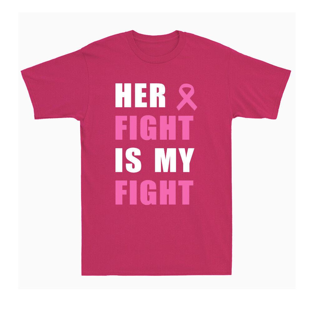 Her Fight Is My FighT-shirt Breast Cancer Awareness Gift We Wear Pink T-shirt XXXXL