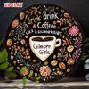 pc Rustic Round Aluminum Metal Wall Art Sign  Coffee Bean  Floral Design with Drink Coffee Like a Gilmore Girl Quote Black