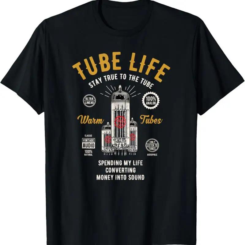 Tube Life Vacuum Tube Audio Graphic Tee Unisexs Breathable Cotton TShirt Vintage Analog Amplifier S