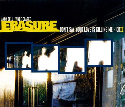 CD ERASURE - Don't Say Your Love Is Killing Me P LCDMUTE195 Mute 1997 US Dance & Electronica Used
