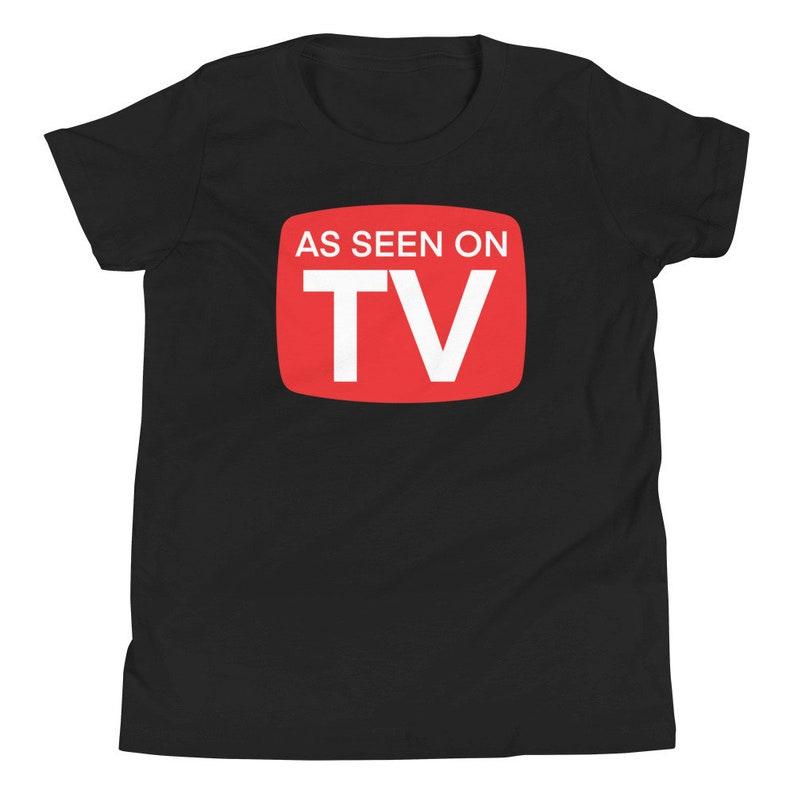 Fun funny clever As Seen On TV Youth Short Sleeve T-Shirt 130
