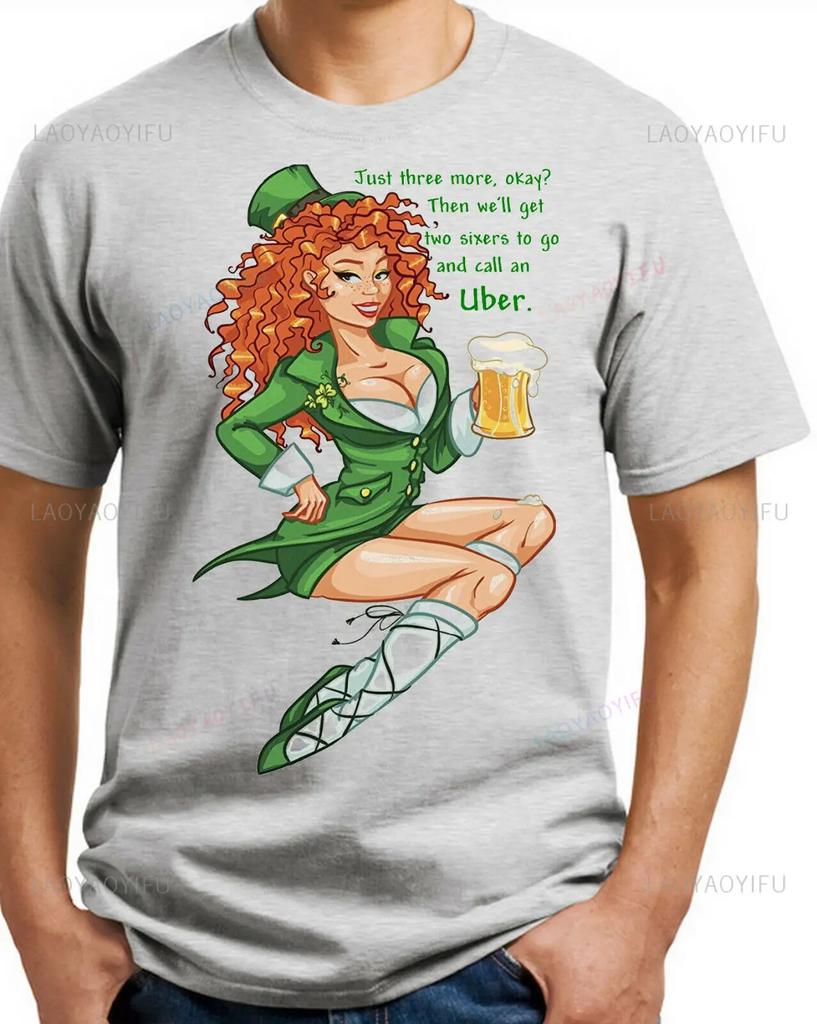 Irish Drinking Joke Just Three More Okay St Pattys Day Men Casual T Shirts Woman Man High Quality Cotton Graphic T Shirts Retro