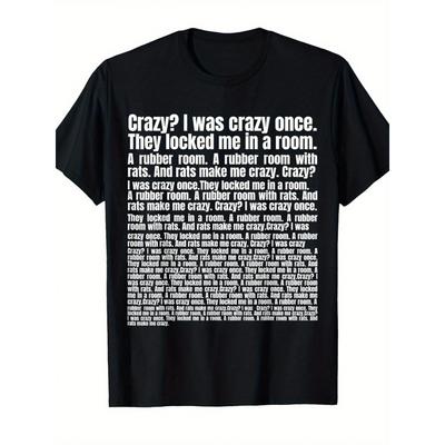 Crazy I Was Crazy Once. Funny Meme Fun Britishn Fashion Graphic T-shirt, Soft Unisex, Tees, Affordable Casual Attire, Great Gift for Him, Her or a