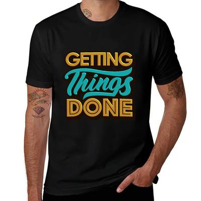 Getting Things Done2 Tshirt Holiday Vacation Tee Shirt