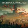 Age of War by Michael J. Sullivan Paperback Book 9781101965412
