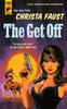 The Get Off by Christa Faust Paperback Book 9781835411735