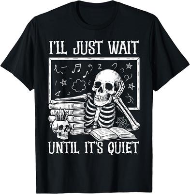 Halloween Lehrer Shirts Ich warte einfach bis es ruhig ist T-Shirt