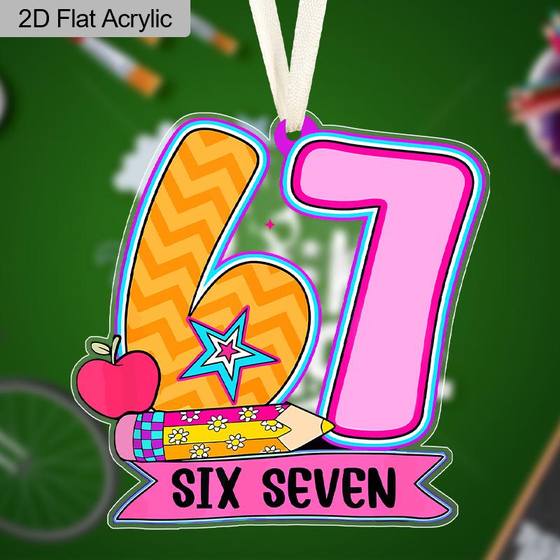 1pc Acrylic Back To School Hanging Ornament with Number 67 Shaped - Unique Six Seven Pendants, Drops & Finials - Ideal Gift for Friends, Classmates