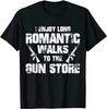 I Enjoy Long Romantic Walks To the Gun Store Funny Gun T-Shirt Design Tshirts Discount Cotton Mens Tops Tees Fashionable