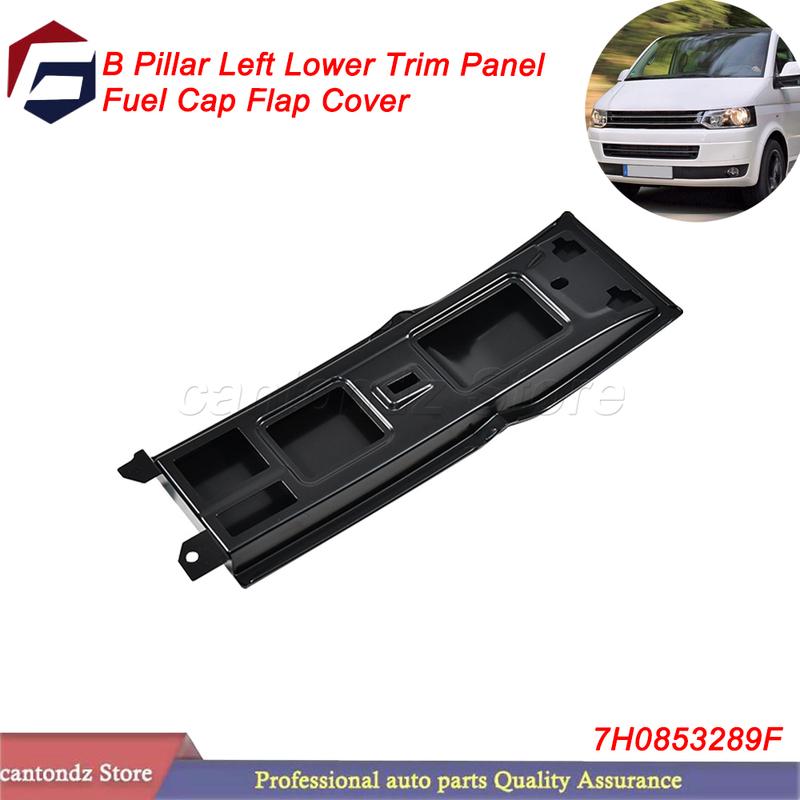Car B Pillar Left Lower Trim Fuel Cap Flap Cover Black For Volkswagen Transporter T5 7H0853289F Replacement
